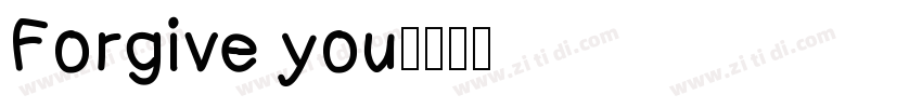 Forgive you字体转换